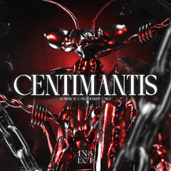 SlimProd x Praymantis x Skinny P x Dyorflame - Centimantis