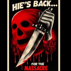 "For the Massacre 2 : Hie's Back !" Main Title Theme.