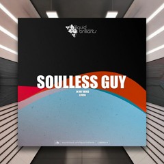 PREMIERE: Soulless Guy - Lovin [Liquid Brilliants]