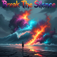 Break the Silence