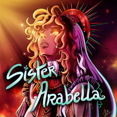 Sister Arabella (avec Chloé VIATGE)