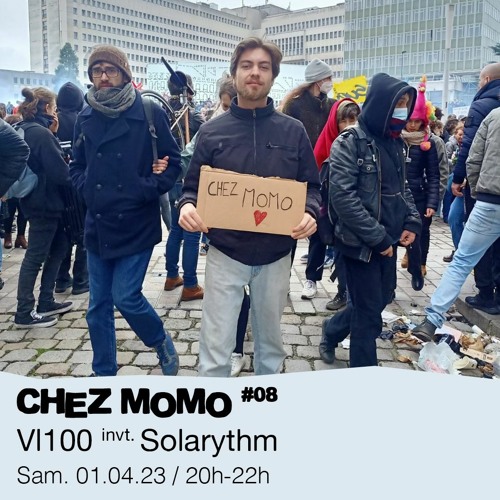 Chez Momo #08 - VI100 invite : Solarythm - 01/04/2023