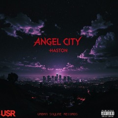 haston - Angel City