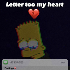 letter to my heart