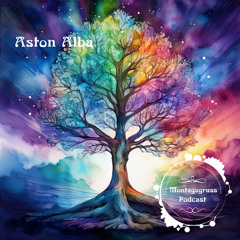 Montagsgruss #57 mit Aston Alba