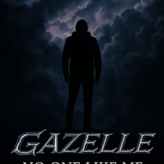 Gazelle-No One Like Me (prod. by kewan x exotic)