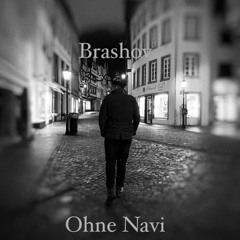 Brashov - Ohne Navi (prod. by MKO)