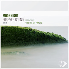 Moonnight - Forever Bound (Rautu Remix)