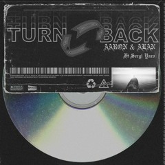 Turn Back - Aaron & Alan