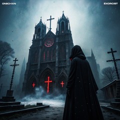 ONIICHXN - EXORCIST