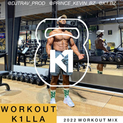 WORKOUT K1LLA   2022 HIP-HOP MIX