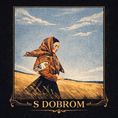 DRDVIX x Tatyana - S DOBROM
