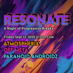 RESONATE: A Night of Progressive Breaks // LIVE from Iron Cow // Sept 12, 2025