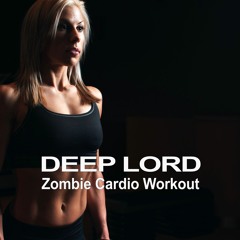 Zombie Cardio Workout by Deep Lord (Distributed by Chord a Hellenic Solution platform)