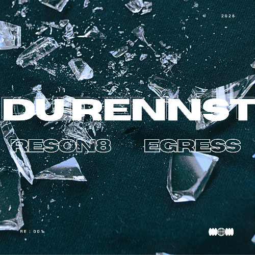 Reson8 & Egress - Du Rennst