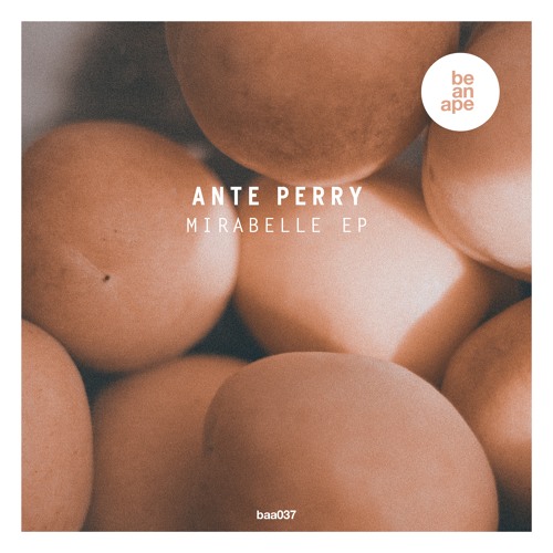 Ante Perry - Mirabelle (Extented) (be an ape)