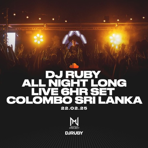 DJ Ruby All Night Long Live 6hr Set, Colombo Sri Lanka 22.02.25