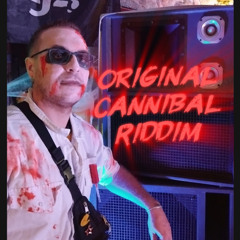Original Cannibal Riddim