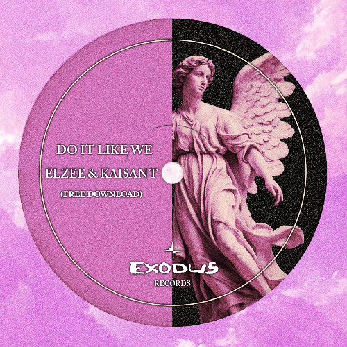 Elzee & Kaisan T - Do It Like We (Free Download)