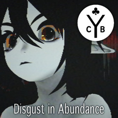 Disgust in Abundance
