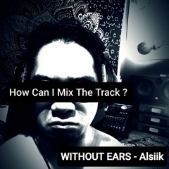 Alsiik - Alone, So What, I Have Tekno