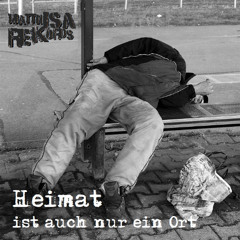 Heimat ist auch nur ein Ort