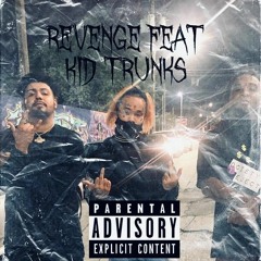 Society's Rejectx Revenge Feat Kid Trunks