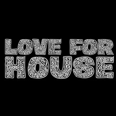 LOVE FOR HOUSE (VOL.003) - TRAVISTO
