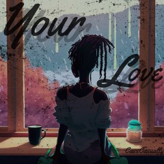 Your Love Prod. by Jday