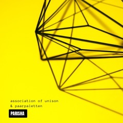 Parisha: 002 - Association of Unison & Paarpaletten Podcast
