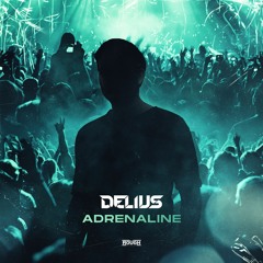 Delius - Adrenaline (OUT NOW)