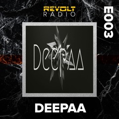 Revolt Radio (Episode 3) - DEEPAA