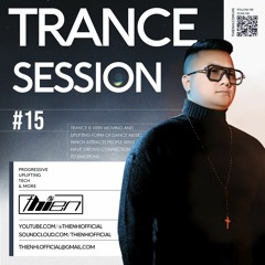 Thien Hi' Monthly Podcast Trance Session 15