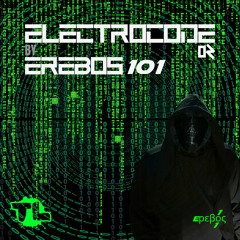 EREBOS 101 - ELECTROCODE 02 (2024.02.15)