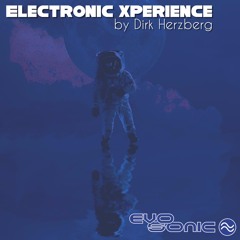 Dirk Herzberg's Electronic Xperience Show w/ Kotapski on Evosonic Radio, May 28th 2024