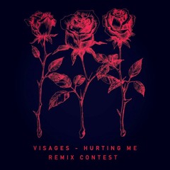 FREE DL - Visages - Hurting Me (Kidsonic Remix)