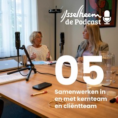 IJsselheem Podcast 05 Clientteams En Kernteams