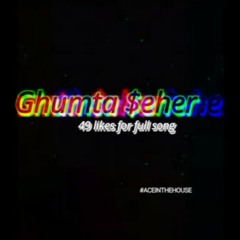 As-if ace - GHUMTA $EHER (PROD. XavierX Beatz)