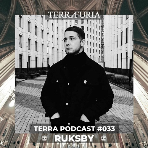 TERRA Podcast #033 - Ruksby