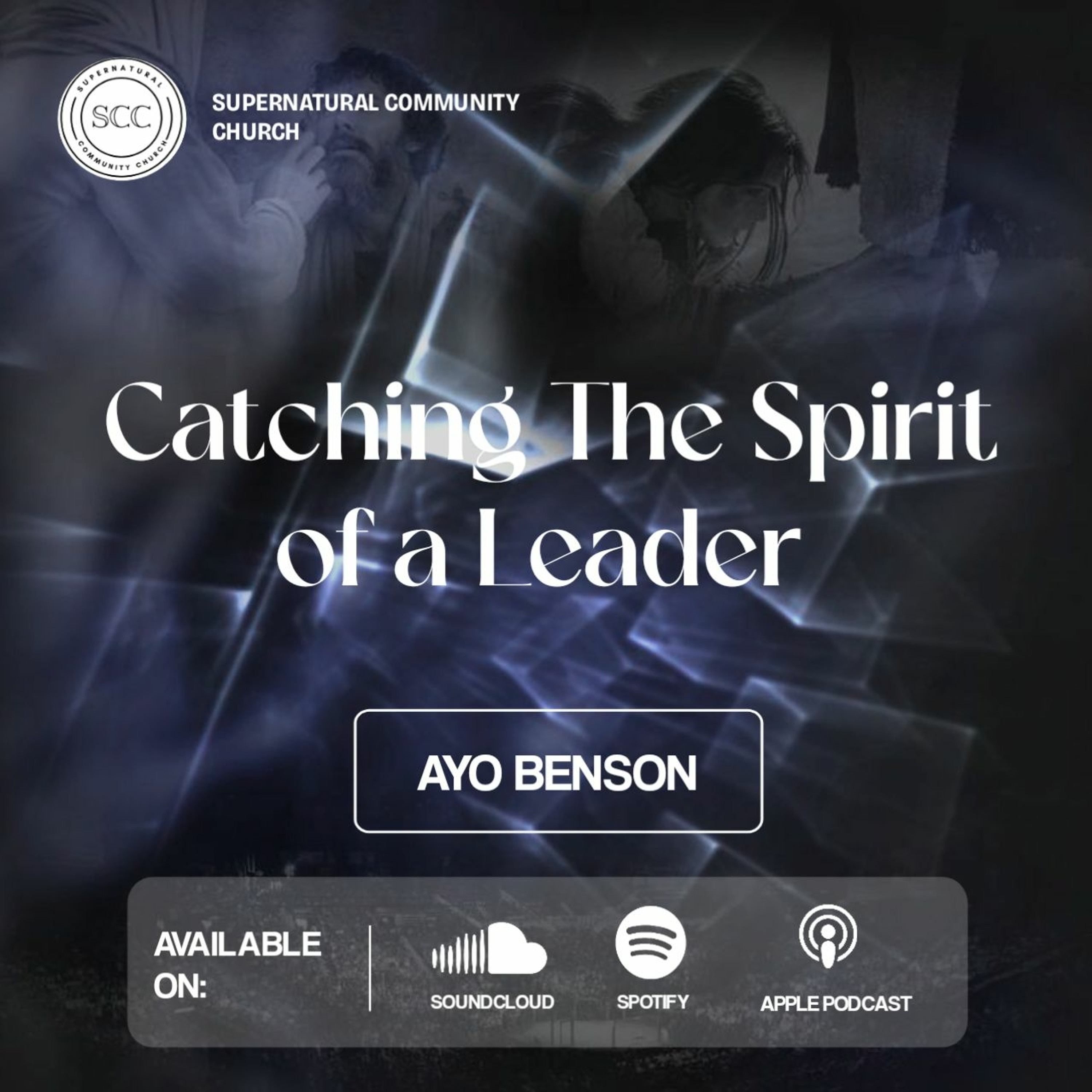 Catching The Spirit Of A Leader