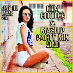 EDM Bootleg & Mashup Party Mix 2020 (Snippet) [Free Download = Full Mix]