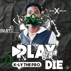 Mixtape_Play-Or-Die_DJ K-Ly_The-Pro.mp3