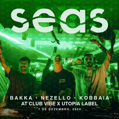 Bakka (BR), Nezello, Kobbaia @ Club Vibe & Utopia Label – 07.12.2024 - Curitiba, PR