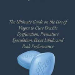 [READ] [EBOOK EPUB KINDLE PDF] Sildenafil Viagra Pills for Men: The Ultimate Guide on