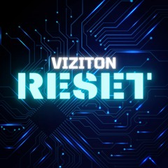 VIZITON - RESET (Original Mix) FREE DOWNLOAD