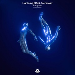 Lightning Effect & Jachmastr - Papyrus (Original Mix)