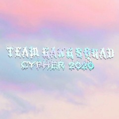 TEAM GANG SQUAD CYPHER 2020 [video in description]