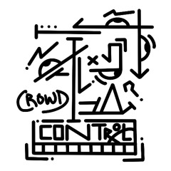 CROWD CONTROL