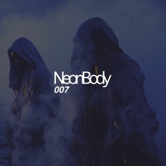 NeonBody Guest Mix 007 - WRCKTNGL