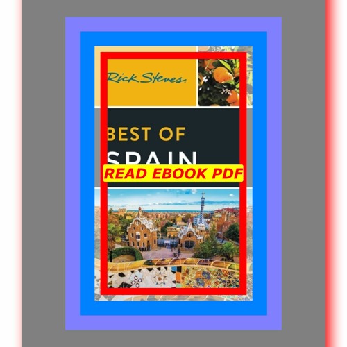 Stream Read [ebook][PDF] Rick Steves Best of Spain (Rick Steves Travel